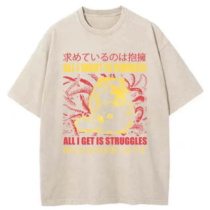 Tokyo-Tiger All I Want Is Cuddles Washed T-Shirt