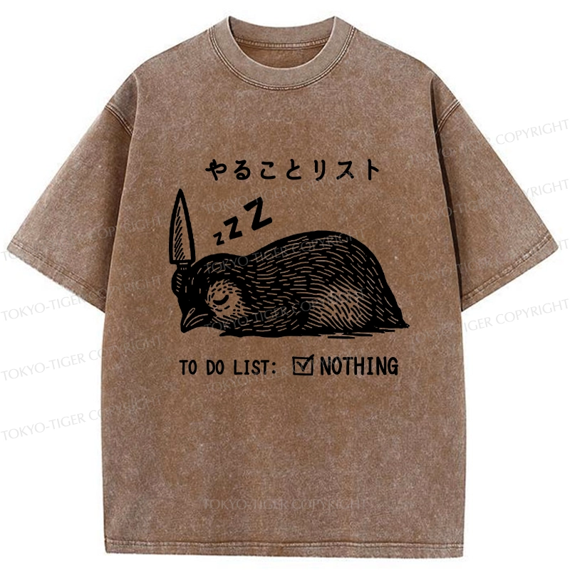 Tokyo-Tiger To Do List: Nothing Funny Washed T-Shirt