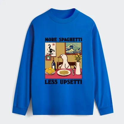 Tokyo-Tiger More Spaghetti Less Upsetti Goose Classic Long Sleeve T-Shirt