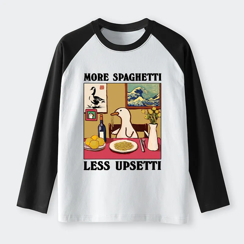 Tokyo-Tiger More Spaghetti Less Upsetti Goose Raglan Long Sleeve T-shirt