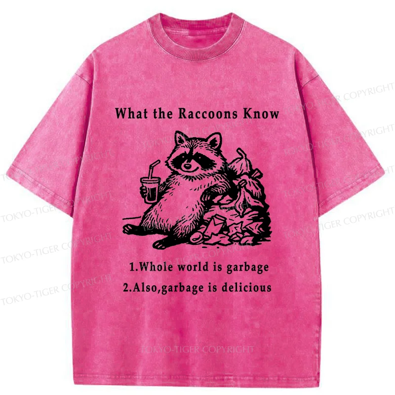 Tokyo-Tiger Raccoon Lying In The Garbage Washed T-Shirt