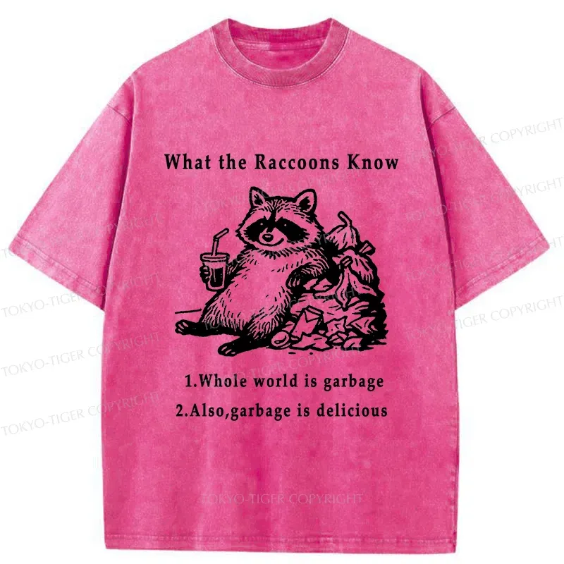 Tokyo-Tiger Raccoon Lying In The Garbage Washed T-Shirt