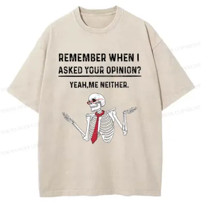 Tokyo-Tiger I Don't Need Your Opinion Washed T-Shirt