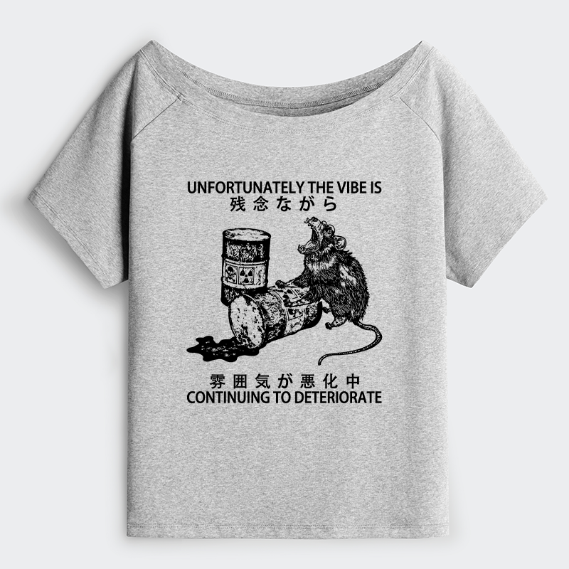 Tokyo-Tiger The Vibe Is Continuing To Deteriorate Off Shoulder T-Shirt