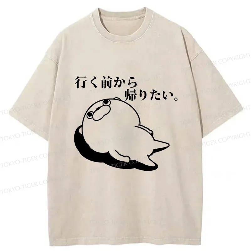Tokyo-Tiger Want To Go Home Before Leaving Washed T-Shirt