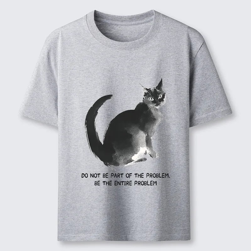 Tokyo-Tiger Funny Cat Be The Entire Problem Classic T-Shirt