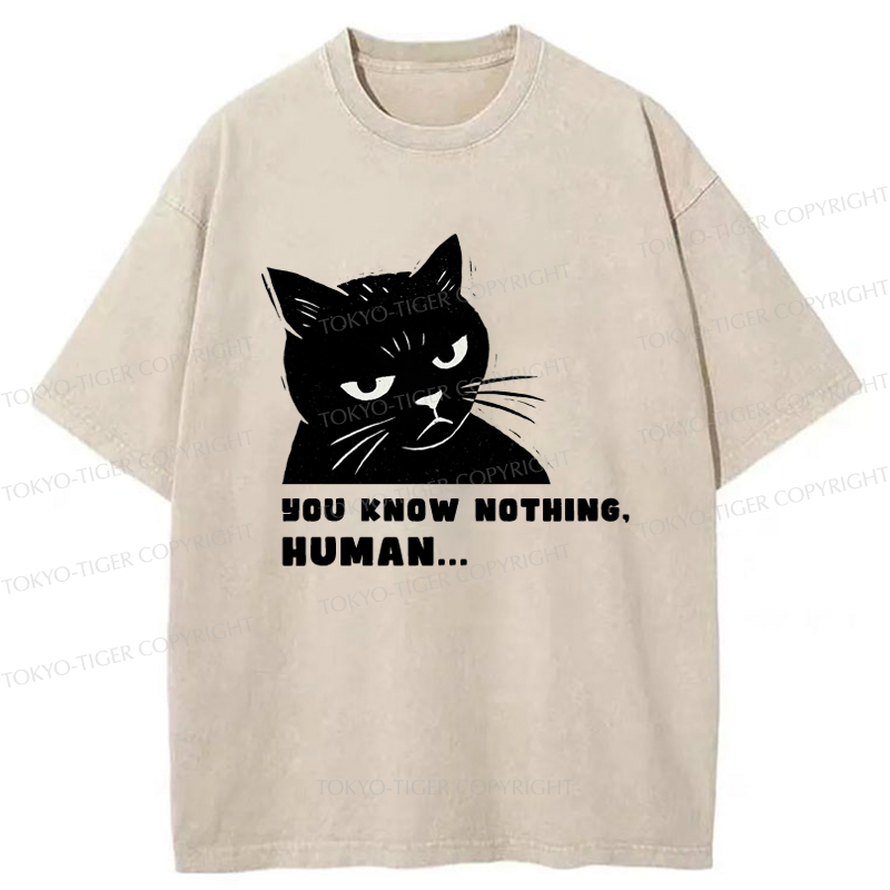 Tokyo-Tiger Cat:You Know Nothing,Human Washed T-Shirt