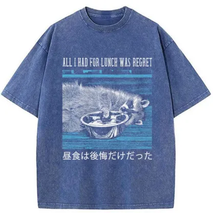 Tokyo-Tiger All I Had For Lunch Was Regret Washed T-Shirt