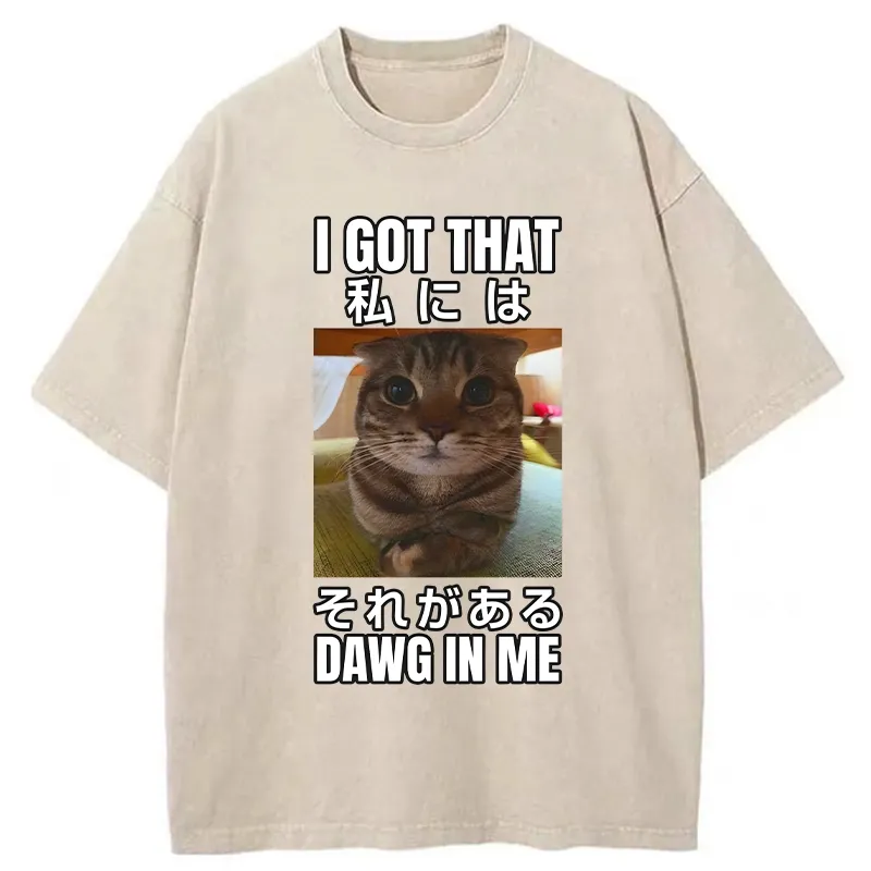 Tokyo-Tiger  I Got That Dawg In Me Washed T-Shirt