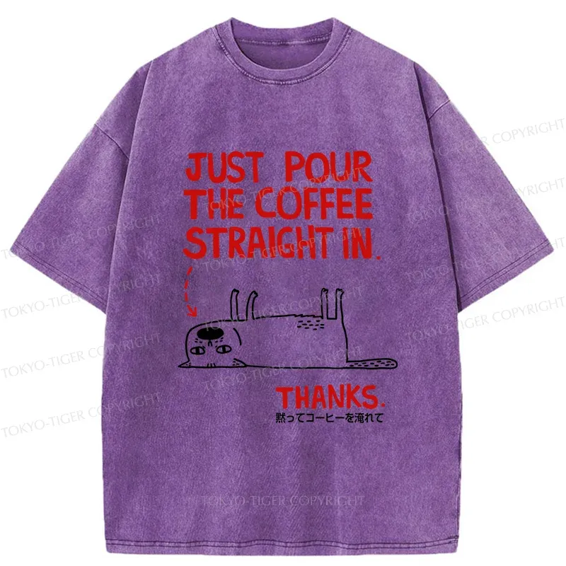Tokyo-Tiger Pour Coffee Into My Mouth Washed T-Shirt