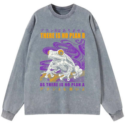 Tokyo-Tiger Thers Is No Plan B Frog Washed Long Sleeve T-Shirt