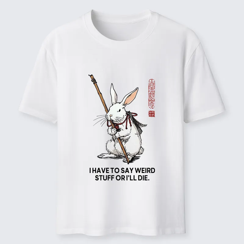 Tokyo-Tiger Rabbit Gotta Say Weird Stuff Or Die Classic T-Shirt