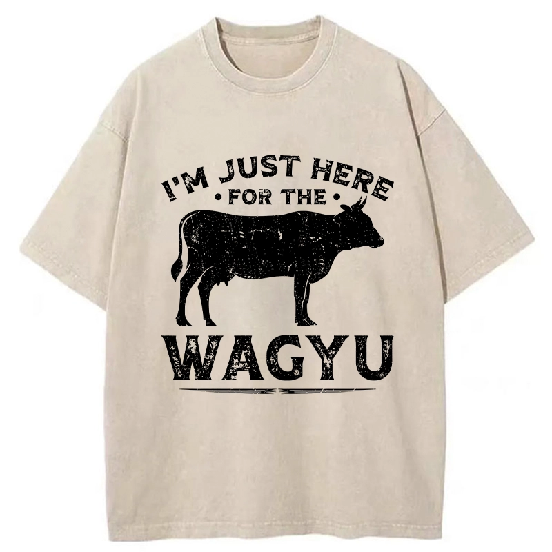 Tokyo-Tiger I'm Here Just For The Wagyu Washed T-Shirt