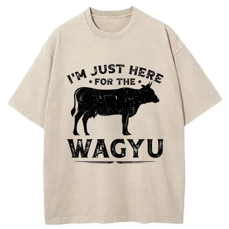 Tokyo-Tiger I'm Here Just For The Wagyu Washed T-Shirt