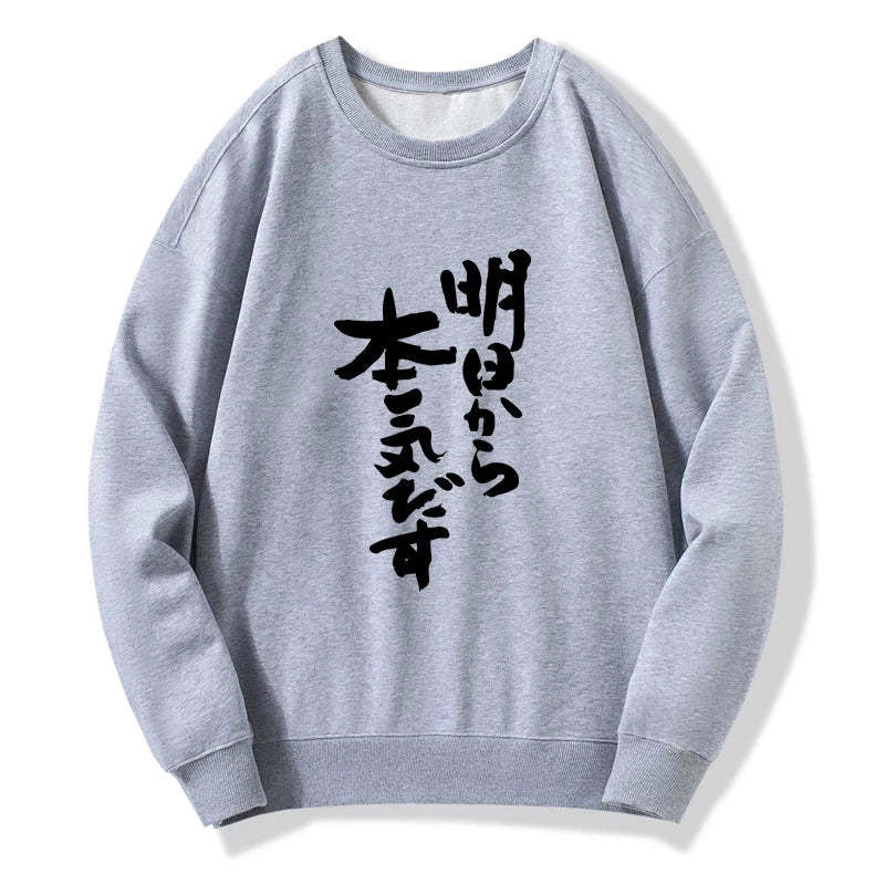 Tokyo-Tiger I'm Going To Get Serious Tomorrow Japan Sweatshirt Sale