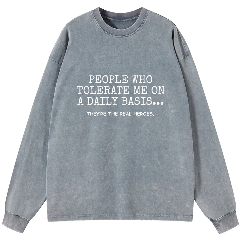Tokyo-Tiger Anyone Who Puts Up With Me Is A Hero Washed Long Sleeve T-Shirt