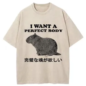 Image of Tokyo-Tiger I Want A Perfect Body Washed T-Shirt