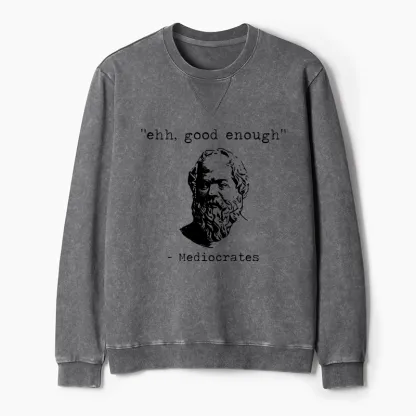 Tokyo-Tiger Mediocrates Meme Washed Terry Sweatshirt