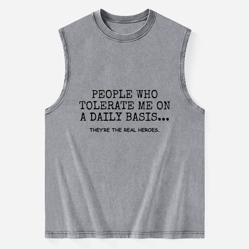 Tokyo-Tiger Anyone Who Puts Up With Me Is A Hero Washed Tank