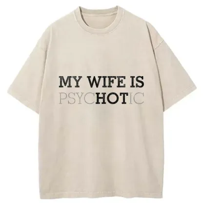 Tokyo-Tiger My Wife Is Hot Washed T-Shirt