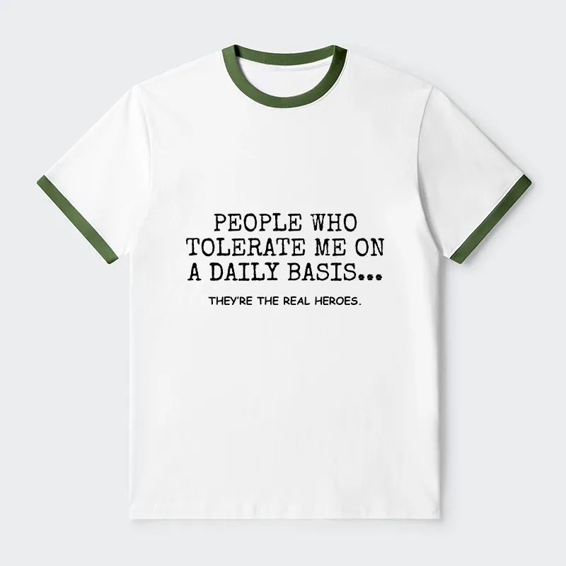 Tokyo-Tiger Anyone Who Puts Up With Me Is A Hero Trim T-Shirt