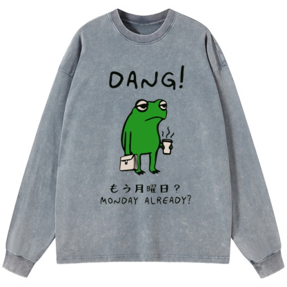 Tokyo-Tiger Is It Already Monday Washed Long Sleeve T-Shirt
