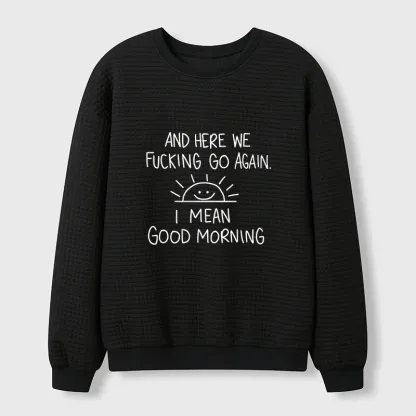 Tokyo-Tiger Different Meanings Of "Good Morning" Waffle Sweatshirt