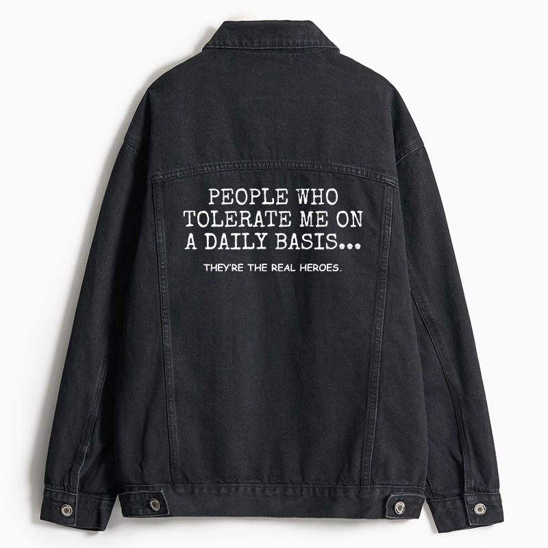 Tokyo-Tiger Anyone Who Puts Up With Me Is A Hero Jean Jacket