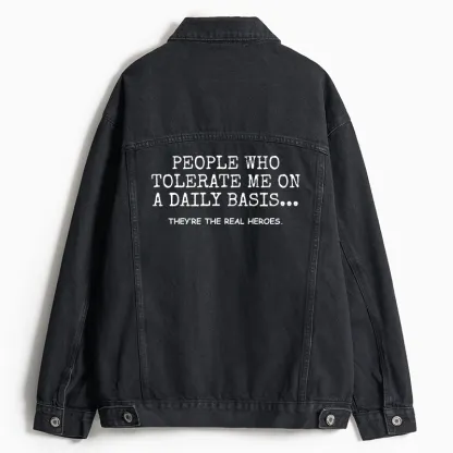 Tokyo-Tiger Anyone Who Puts Up With Me Is A Hero Jean Jacket