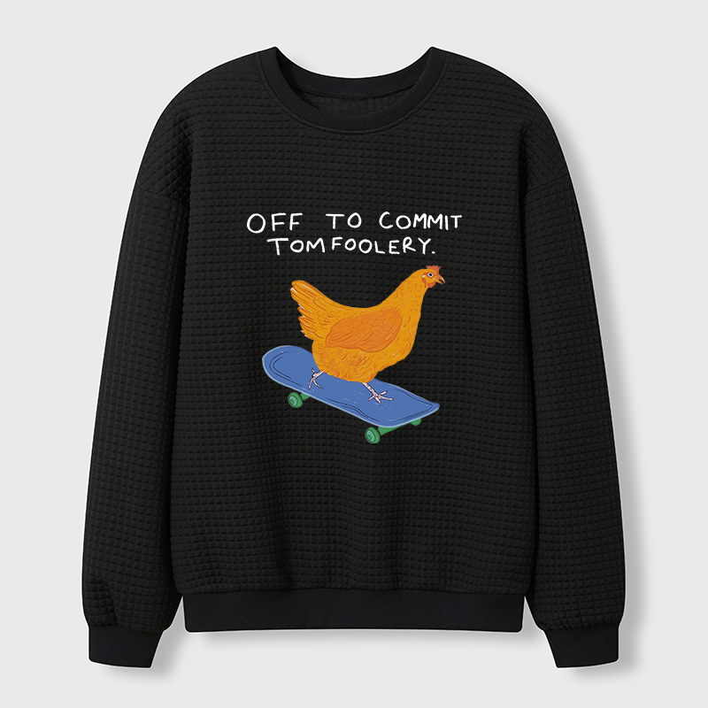 Tokyo-Tiger Chicken Was About To Do Something Bad Waffle Sweatshirt