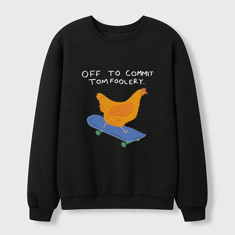 Tokyo-Tiger Chicken Was About To Do Something Bad Waffle Sweatshirt