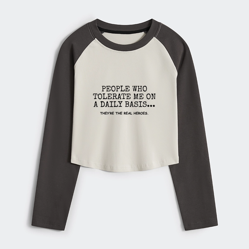 Tokyo-Tiger Anyone Who Puts Up With Me Is A Hero Women's Crop Raglan T-Shirt