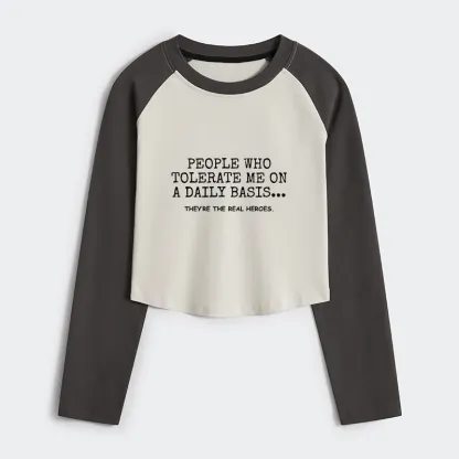 Tokyo-Tiger Anyone Who Puts Up With Me Is A Hero Women's Crop Raglan T-Shirt