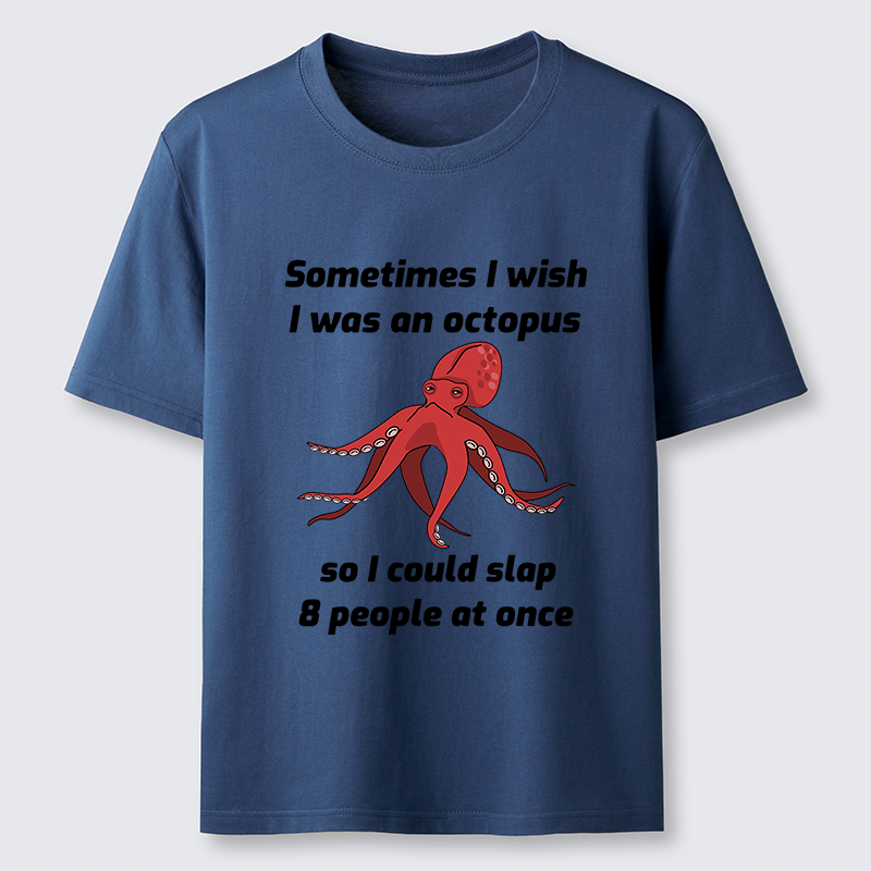 Tokyo-Tiger Sometimes l Wish I Was An Octopus Classic T-Shirt