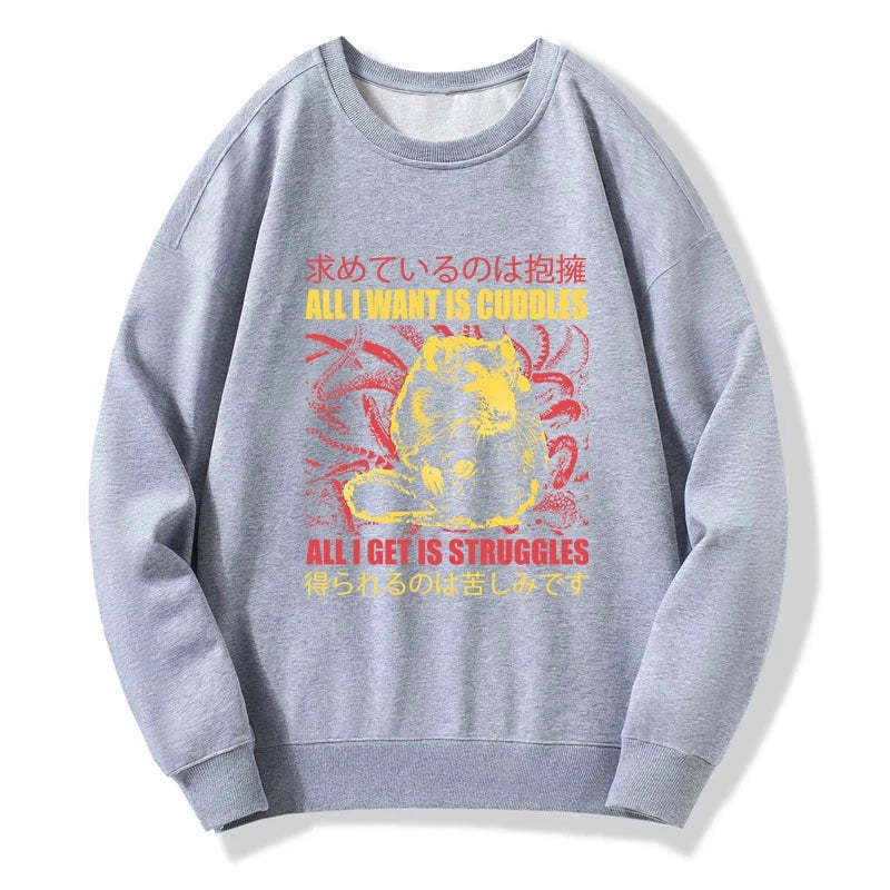 Tokyo-Tiger All I Want Is Cuddles Sweatshirt