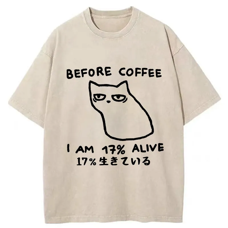 Tokyo-Tiger Before Coffee I Am 17% Alive Washed T-Shirt