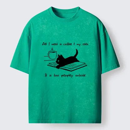 Tokyo-Tiger I Need Is Coffee And My Cat Washed T-Shirt