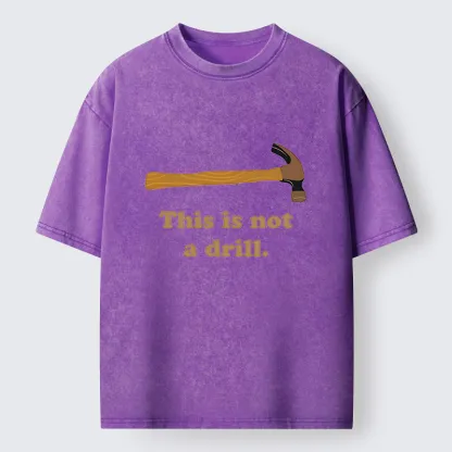 Tokyo-Tiger This is Not a Drill Funny Washed T-Shirt