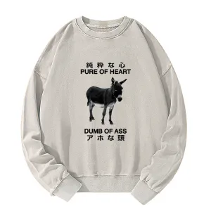 Image of Tokyo-Tiger Pure Of Heart Dumb Of Ass Washed Sweatshirt