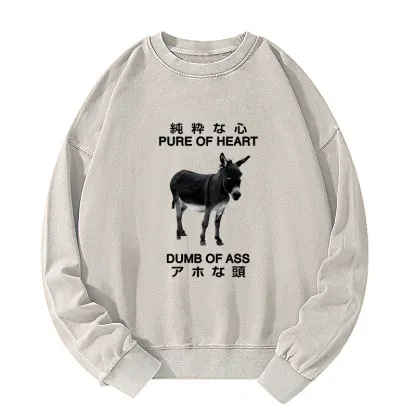 Tokyo-Tiger Pure Of Heart Dumb Of Ass Washed Sweatshirt