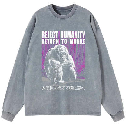Tokyo-Tiger Reject Humanity Return To Monkey Washed Long Sleeve T-Shirt
