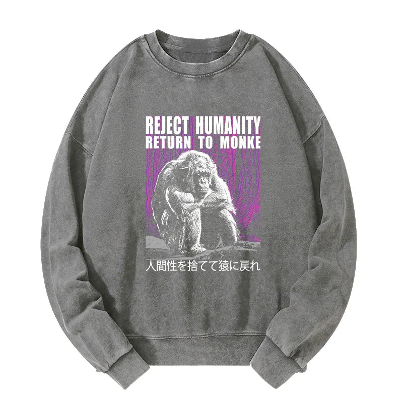 Tokyo-Tiger Reject Humanity Return To Monkey Washed Sweatshirt