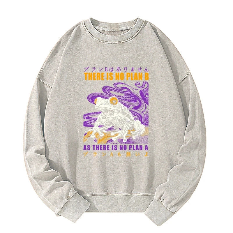 Tokyo-Tiger Thers Is No Plan B Frog Washed Sweatshirt