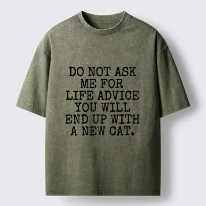 Tokyo-Tiger New Cat Advice Funny Meme Washed T-Shirt