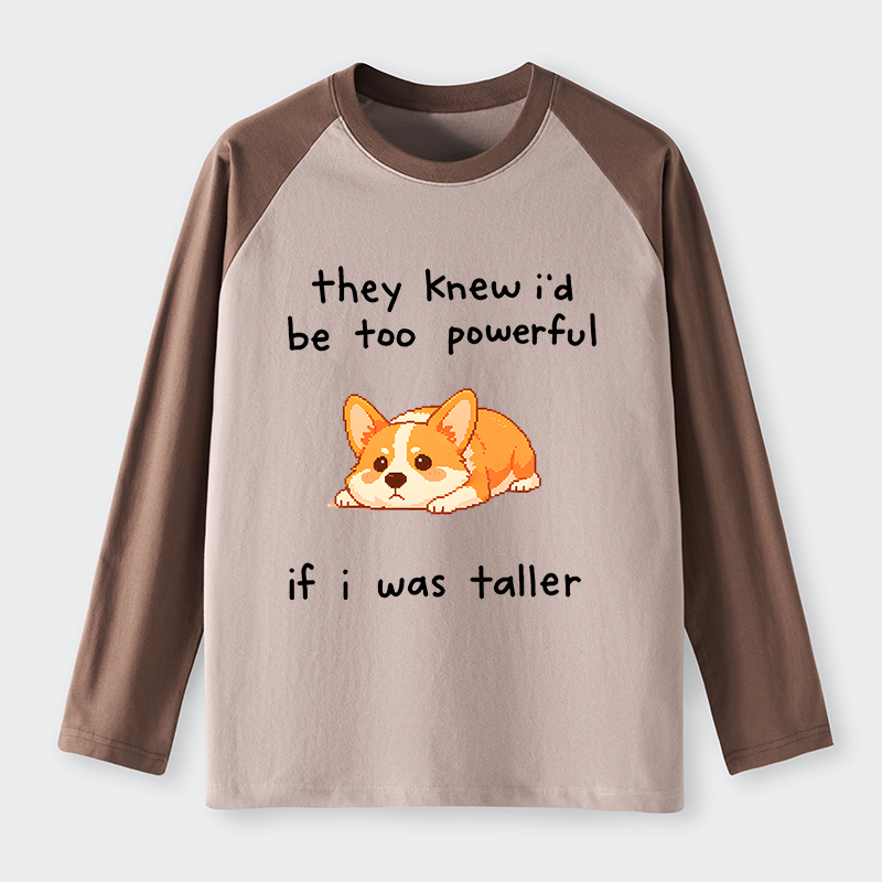 Tokyo-Tiger Funny Short Dog Joke Raglan Long Sleeve T-shirt