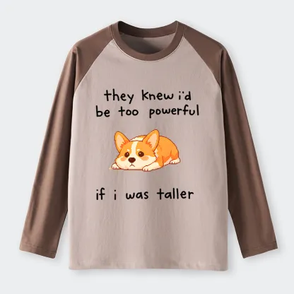 Tokyo-Tiger Funny Short Dog Joke Raglan Long Sleeve T-shirt