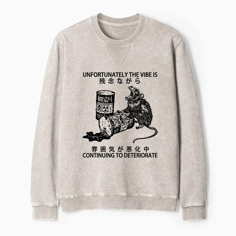 Tokyo-Tiger The Vibe Is Continuing To Deteriorate Washed Terry Sweatshirt
