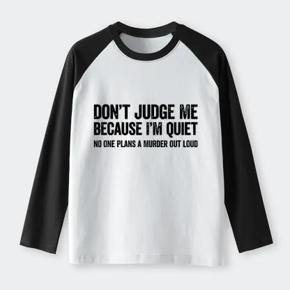 Tokyo-Tiger Sarcastic Funny Quote Raglan Long Sleeve T-shirt