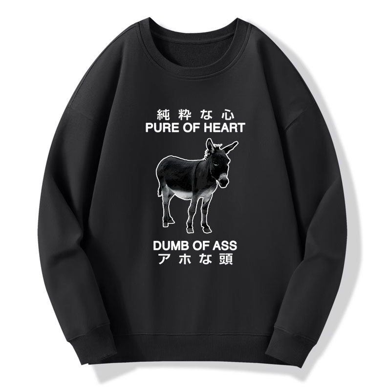 Tokyo-Tiger Pure Of Heart Dumb Of Ass Sweatshirt