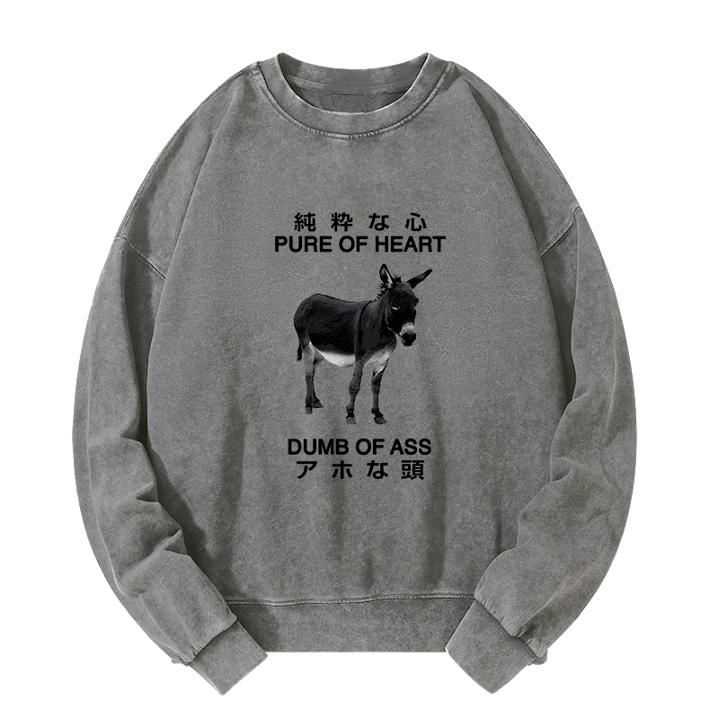 Tokyo-Tiger Pure Of Heart Dumb Of Ass Washed Sweatshirt